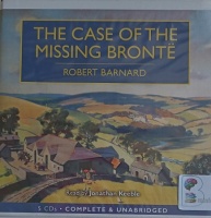 The Case of the Missing Bronte written by Robert Barnard performed by Jonathan Keeble on Audio CD (Unabridged)